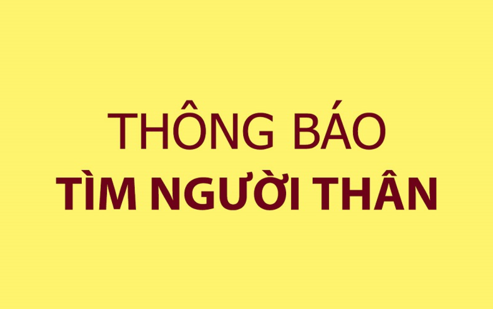 THÔNG BÁO TÌM NGƯỜI THÂN